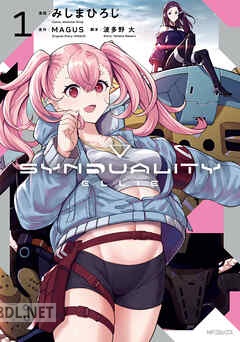 [みしまひろじ×MAGUS×波多野大] SYNDUALITY ELLIE 全02巻
