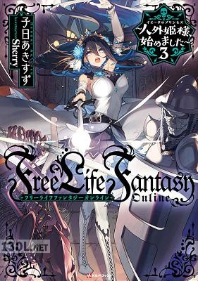 [子日あきすず] Free Life Fantasy Online ～人外姫様、始めました～ 第01-09巻