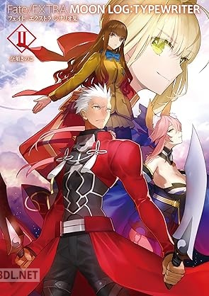 [奈須きのこ×TYPE-MOON] Fate／EXTRA MOON LOG：TYPEWRITER 全02巻