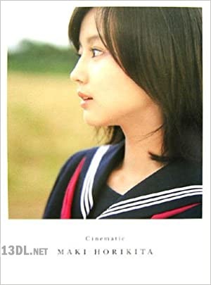 [堀北真希] 「Cinematic」