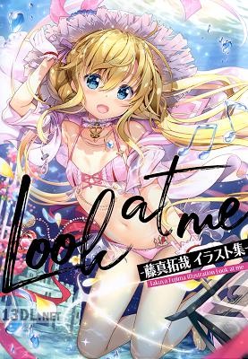 藤真拓哉イラスト集 Look at me