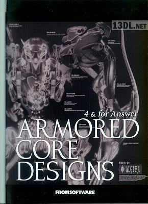 Armored Core Designs – 4 & For Answer