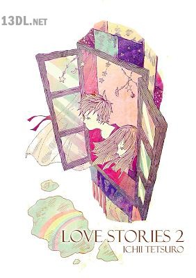 [Ichii Tetsuro] Love Stories 第01-02巻
